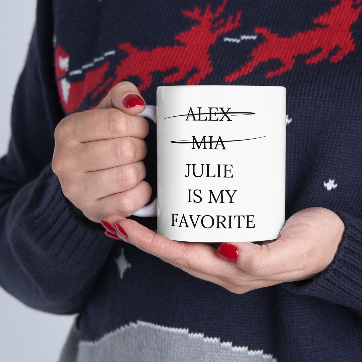 JULIE IS MY FAVORITE Ceramic Mug, (11oz, 15oz)