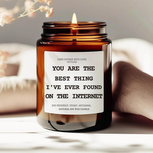 Best Thing on the Internet Candle - Funny Gift for Boyfriend, Girlfriend, Anniversary, Birthday, Him, Her, Personalized Custom Candle